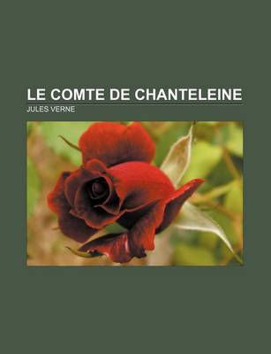 Book cover for Le Comte de Chanteleine