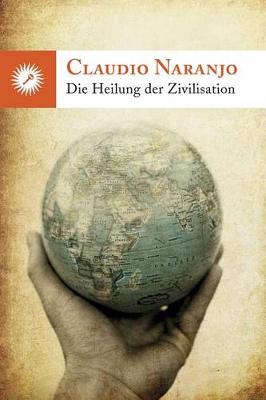 Book cover for Die Heilung Der Zivilisation