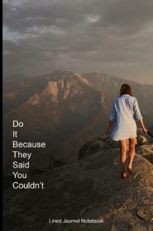 Cover of Do It Because They Said You Couldn't