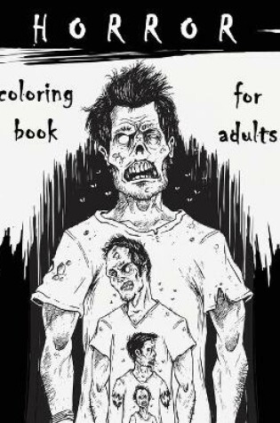 Cover of Horror Coloring Book for Adults