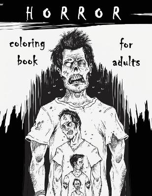 Book cover for Horror Coloring Book for Adults