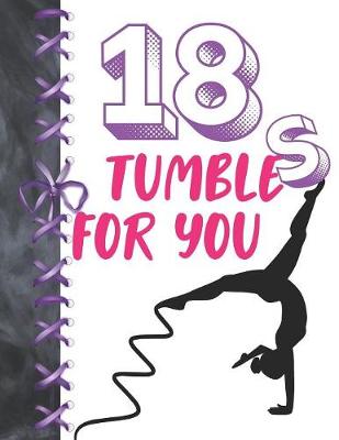 Book cover for 18 Tumbles For You