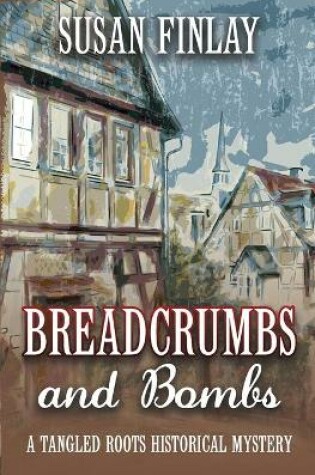 Cover of Breadcrumbs and Bombs