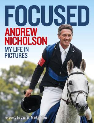 Book cover for Andrew Nicholson: Focused