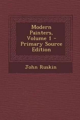 Cover of Modern Painters, Volume 1 - Primary Source Edition