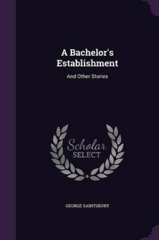 Cover of A Bachelor's Establishment