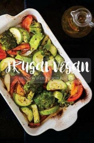 Cover of Frugal Vegan Healthy Weight Loss Planner