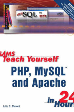 Cover of Sams Teach Yourself PHP, MySQL and Apache in 24 Hours