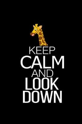 Cover of Keep calm and look down