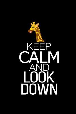 Book cover for Keep calm and look down