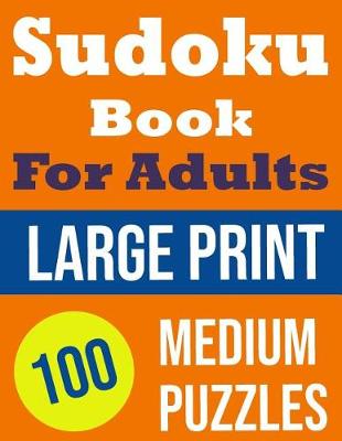 Book cover for Sudoku Book For Adults Large Print