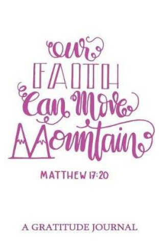 Cover of "Our faith can move mountain", Matthew 17