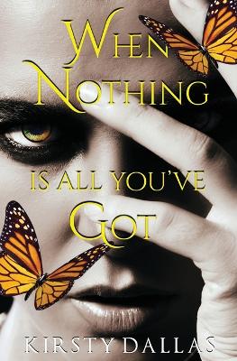 Book cover for When Nothing Is All You've Got Second Edition