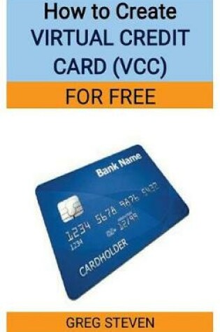 Cover of How to Create Virtual Credit Card(vcc) for Free