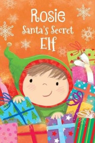 Cover of Rosie - Santa's Secret Elf