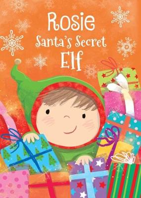 Book cover for Rosie - Santa's Secret Elf