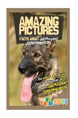 Book cover for Amazing Pictures and Facts about German Shepherd