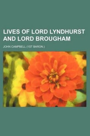 Cover of Lives of Lord Lyndhurst and Lord Brougham