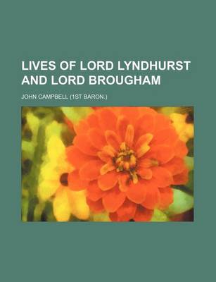 Book cover for Lives of Lord Lyndhurst and Lord Brougham