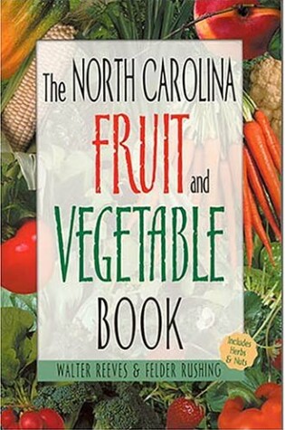 Cover of The North Carolina Fruit and Vegetable Book