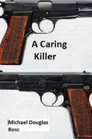 Cover of A Caring Killer