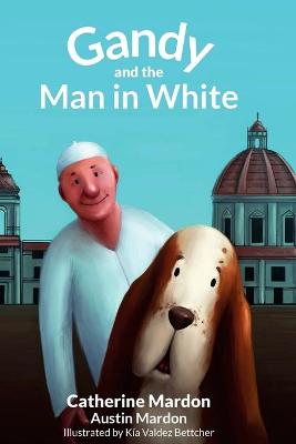 Book cover for Gandy and the Man in White