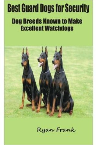 Cover of Best Guard Dogs for Security