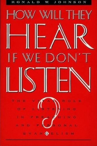 Cover of How Will They Hear If We Don't Listen?