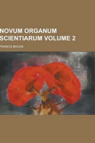 Cover of Novum Organum Scientiarum Volume 2
