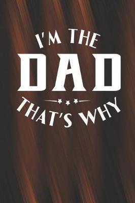 Book cover for I'm The Dad That's Why