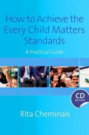 Cover of How to Achieve the Every Child Matters Standards