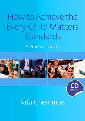 Book cover for How to Achieve the Every Child Matters Standards