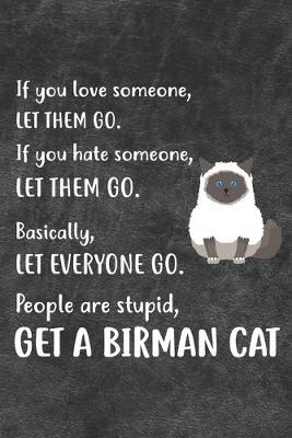 Book cover for Get A Birman Cat Notebook Journal