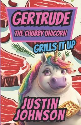 Book cover for Gertrude the Chubby Unicorn Book Four