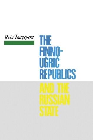 Cover of The Finno-Ugric Republics and the Russian State