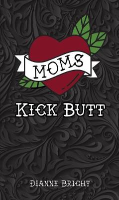 Book cover for Moms Kick Butt