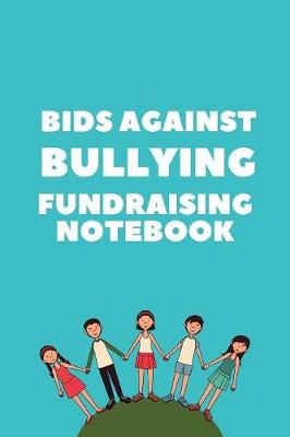 Book cover for Bids Against Bullying Fundraising Notebook