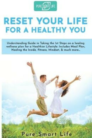 Cover of Reset Your Life For a Healthy You