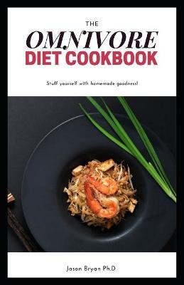 Book cover for The Omnivore Diet Cookbook