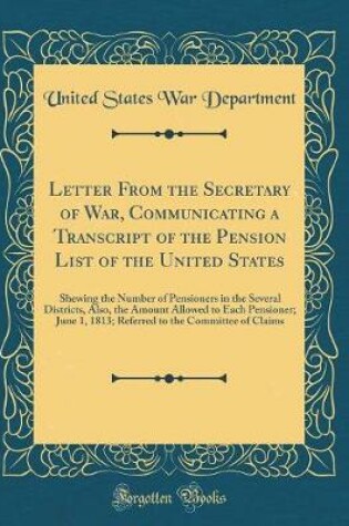 Cover of Letter from the Secretary of War, Communicating a Transcript of the Pension List of the United States