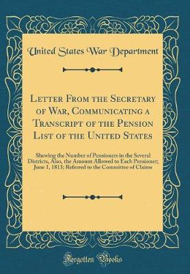 Book cover for Letter from the Secretary of War, Communicating a Transcript of the Pension List of the United States