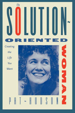 Cover of The Solution-Oriented Woman