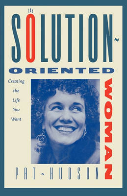 Book cover for The Solution-Oriented Woman