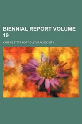 Cover of Biennial Report Volume 19