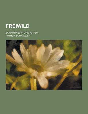 Book cover for Freiwild; Schauspiel in Drei Akten