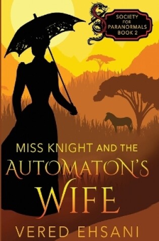 Cover of Miss Knight and the Automaton's Wife