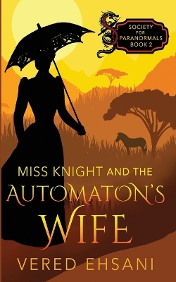Book cover for Miss Knight and the Automaton's Wife