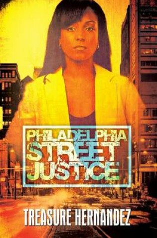 Cover of Philadelphia: Street Justice