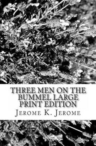 Cover of Three Men on the Bummel Large Print Edition