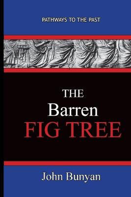 Book cover for The Barren Fig Tree - John Bunyan